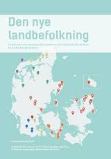 Rapport Release: Den nye landbefolkning. Asylcentres betydning og konsekvens for lokale fællesskaber i danske landdistrikter